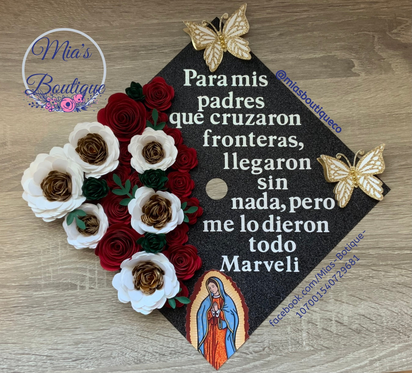 Personalized Mexico Graduation Cap Topper Floral Sunflowers Roses Gold accents Butterfly Virgen de Guadalupe and Para Mis Padres Message