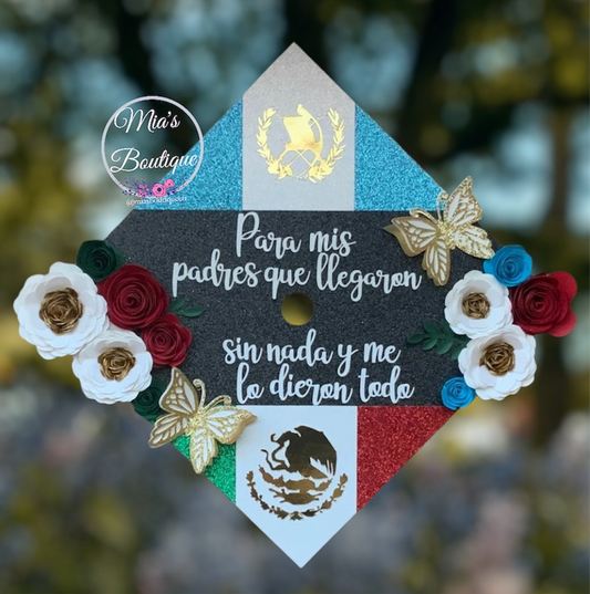 Custom Personalized Graduation Cap Topper Guatemala and Mexico with Floral sunflowers gold butterflies and Para mis Padres message