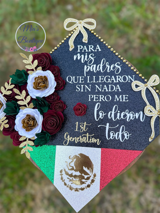 Custom Personalized Mexico Graduation Cap Topper Flowers Sunflowers Roses Gold Butterflies Para Mis Padres message Maroon Flowers White Green