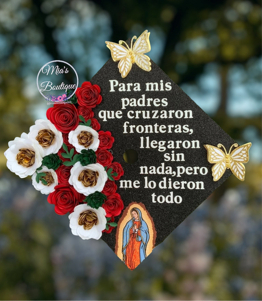 Custom Personalized Mexican Graduation Cap Topper with Virgen de Guadalupe Mexico floral sunflowers red flowers and gold butterflies