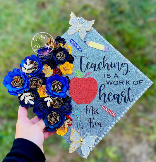 Custom Personalized Graduation Cap Topper Teacher Elementary Custom Grad Cap Teachers Flowers Teaching Is A Work Of Heart