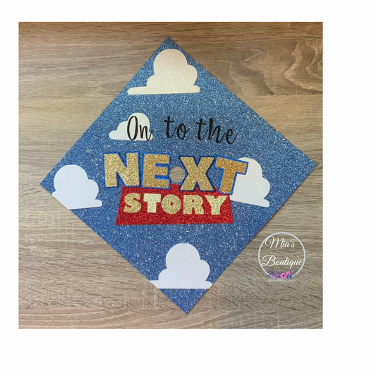 Graduation Cap Topper/On to the NEXT STORY/ Custom Graduation Cap / Graduation Cap